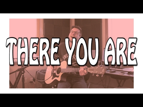 There You Are (Original)  - Greg Daigle