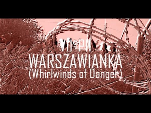 Vii-Pii - Warszawianka (Whirlwinds of Danger) aka La Varsovienne, The Warsawian, ВАРШАВЯНКА...