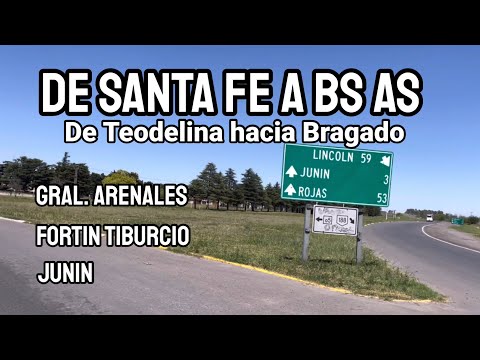 Me voy de Santa Fe a Buenos Aires | GENERAL ARENALES | FORTIN TIBURCIO | JUNIN y acampo en Bragado