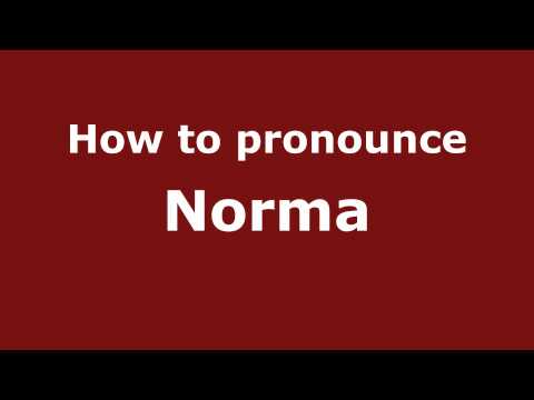 Pronounce Names - How to Pronounce Norma