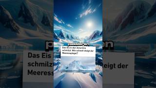Was würde passieren, wenn das Eis in der Antarktis schmilzt?🧊 ￼ #welt #klimawandel #shorts