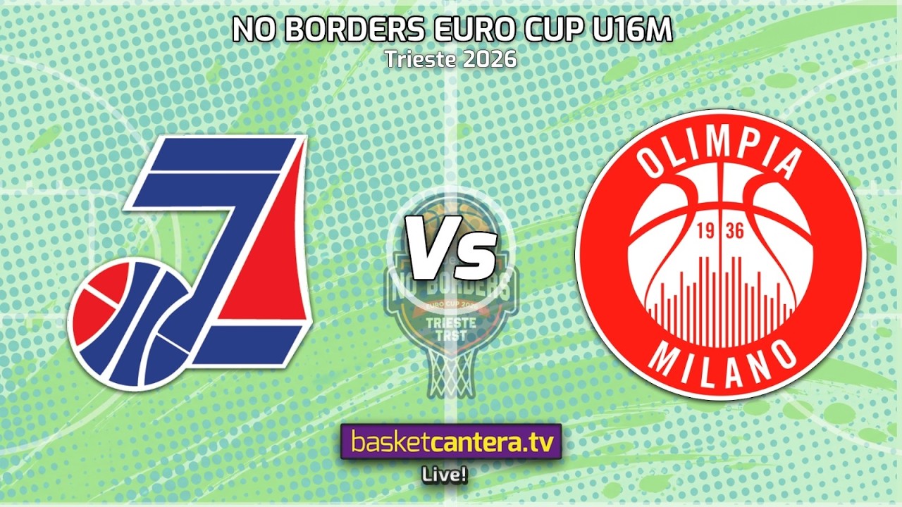 #U16. JADRAN TRIESTE vs. ARMANI OLIMPIA MILANO.- Euro Cup U16 NO BORDERS Trieste (Italia) 2026