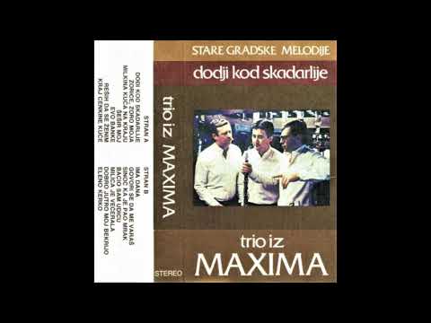 Trio Iz Maxima- Dođi Kod Skadarlije, Stran B