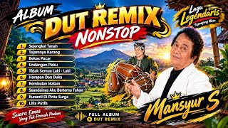 Download lagu NONSTOP DANGDUT REMIX ALBUM 🎶 MANSYUR S FULL ALBUM mp3