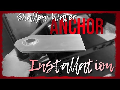 Shallow Water Anchors (Installation on a Pontoon Boat)