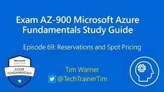 Exam AZ-900 Microsoft Azure Fundamentals Study Guide Episode 69 - Rese