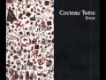 COCTEAU TWINS - FROSTY THE SNOWMAN