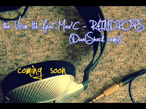 the Viron ltd. feat Max'C - RAINDROPS (DualShock remix)