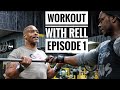 Workout With Rell Episode 1 Ft Marlon From Virginia | KILLER ARM WORKOUT