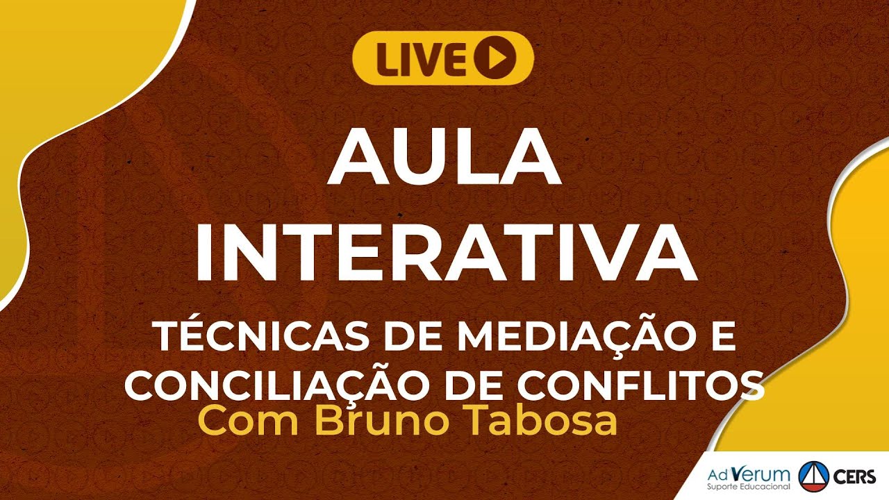 Aula Interativa | Técnicas de mediação e conciliação de conflitos