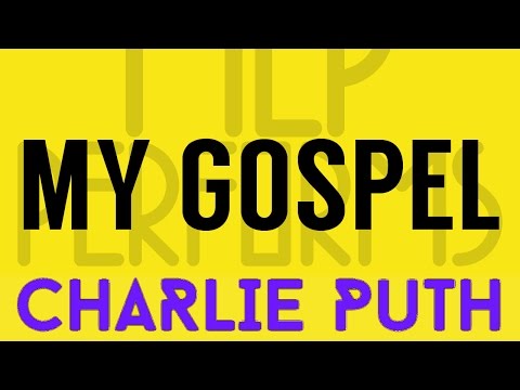My Gospel - Charlie Puth