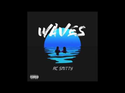 AC Smitty - WAVES