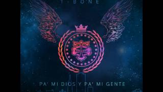 12. Bionic man -T Bone (Bonus Track) new 2017 - PA MI DIOS Y PA MI GENTE
