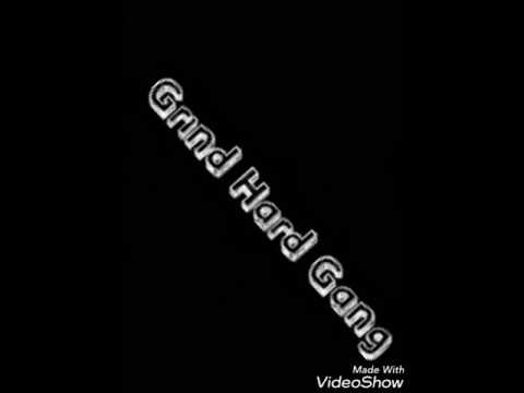Grind Hard Gang- Mention Me