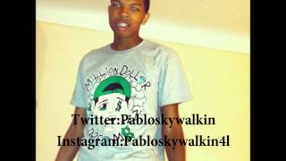 Pablo Skywalkin- Im Back