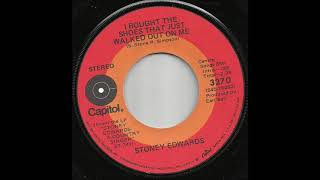 Stoney Edwards - I Bought The Shoes That Just Walked Out On Me