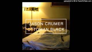 Jason Crumer - B. After Betrayal