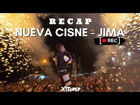 Nueva Cisne Jima - X Tended Dj (Video Recap)