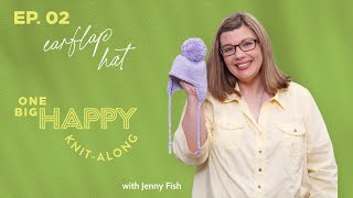Episode 2: Earflap Baby Hat with Pom Poms | Knit-Along with Jenny Fish | One Big Happy Yarn Co.