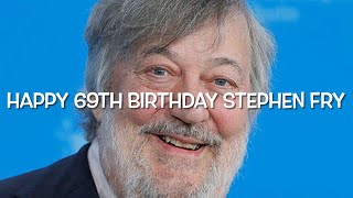 Happy 69th Birthday Stephen Fry