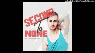 Chris Crocker - Second To None (Official Instrumental)