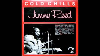 Jimmy Reed, My baby told me