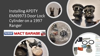 Installing APDTY EM69973 Door Lock Cylinder on a 1997 Ranger