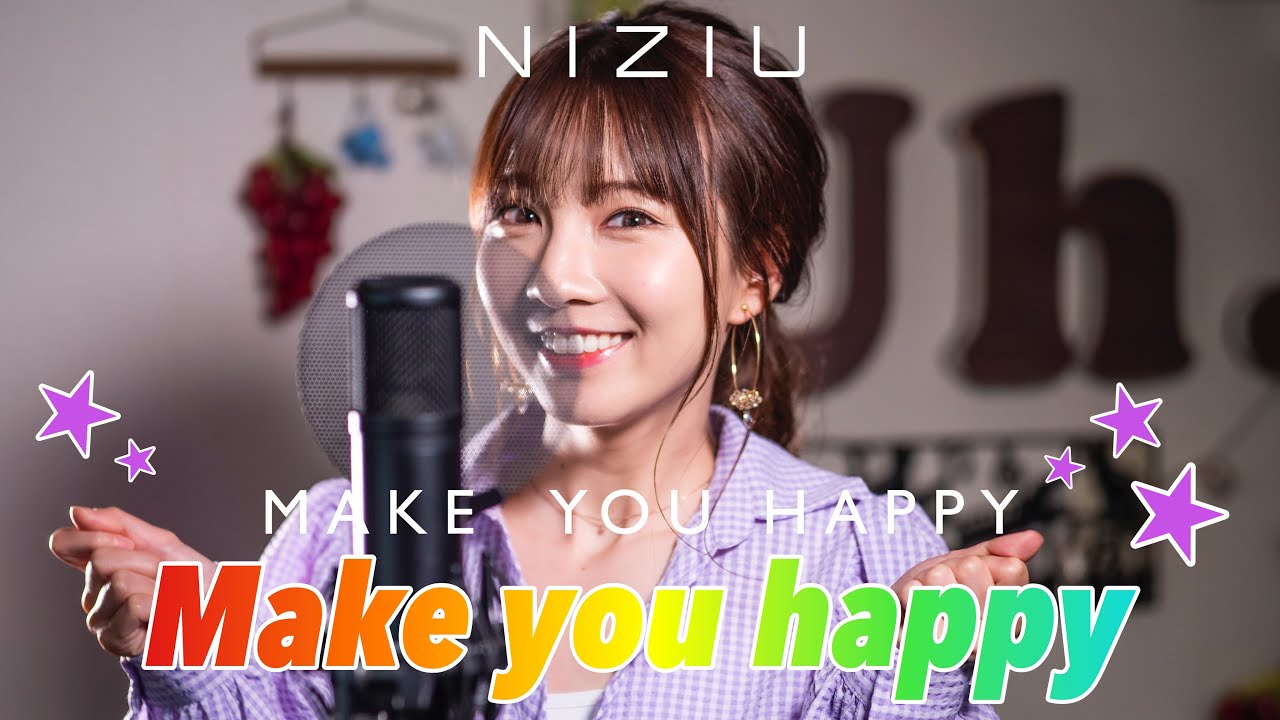 NiziU 『Make you happy』cover by Uh.