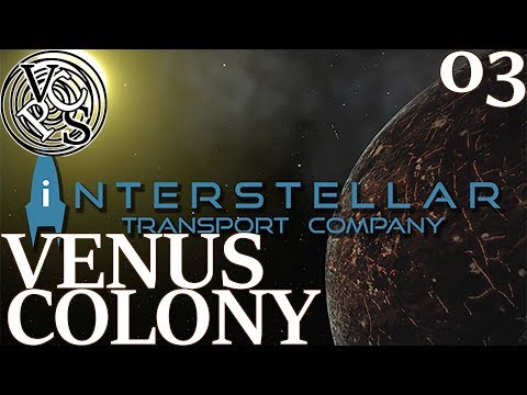 Venus Colony : Let's Play Interstellar Transport Company EP03 - EA Trading Tycoon in Space
