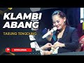 KLAMBI ABANG TARLING TENGDUNG CITRA NADA LIVE DESA KRAKAHAN KEC TANJUNG BREBES