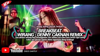 Download lagu BREAKBEAT WIRANG DENNY CAKNAN REMIX TIKTOK mp3 Download lagu BREAKBEAT WIRANG DENNY CAKNAN REMIX TIKTOK mp3