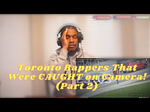Toronto Rappers That Were CAUGHT on Camera! (Part 2) (DREAM REACTION ) GOTTA RELAX !