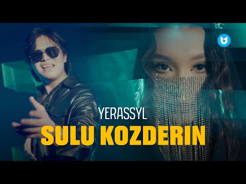 Yerassyl - Sulu kozderin (Official video)