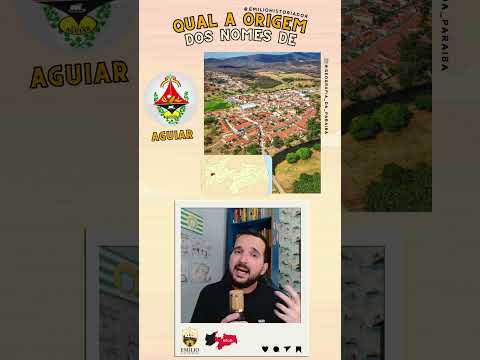 Qual a ORIGEM do nome das cidades de AGUIAR E VISTA SERRANA, na PARAÍBA?  #historia #paraiba