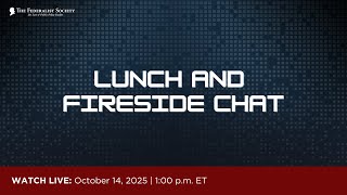 Click to play: Lunch & Fireside Chat