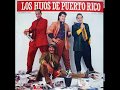 Los Hijos de Puerto Rico - Cuando Tú No Estás (1993)