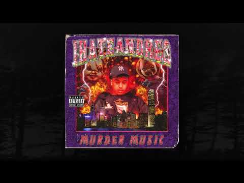 IHATEANDRES - MURDER MUSIC (FULL EP)