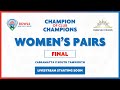 2023/4 Champion of Champions Pairs - 📺 LIVE | Women's Pairs (Final)