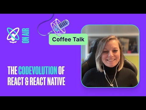 Building in React & React Native: 5 Years Ago & Now | React Universe On Air: Coffee Talk #16