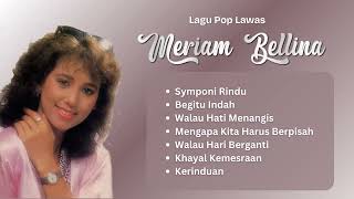 Download lagu Meriam Bellina Lagu Pop Lawas | Lagu Nostalgia Populer #MeriamBellina mp3 Download lagu Meriam Bellina Lagu Pop Lawas | Lagu Nostalgia Populer #MeriamBellina mp3