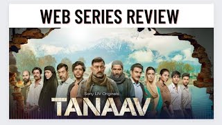 Tanaav Webseries Review