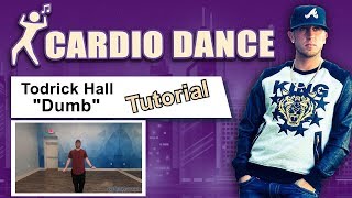 DUMB Todrick Hall Cardio Dance (TUTORIAL)