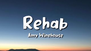 Amy Winehouse - Rehab (lyrics)