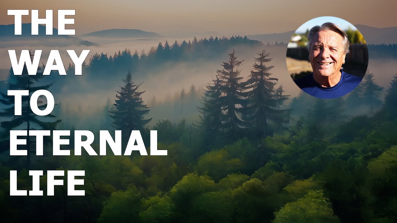 The Way to Eternal Life
