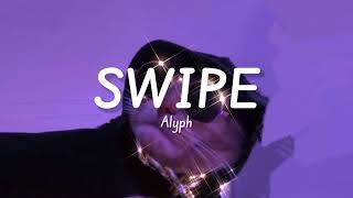 Swipe Alyph...