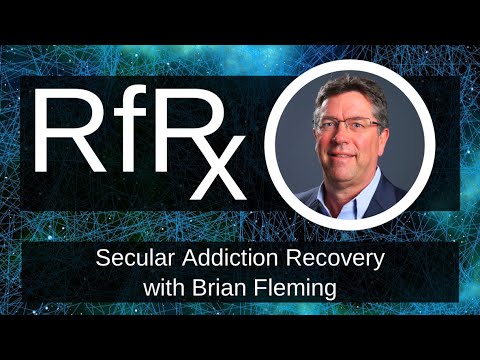 RfRx - Secular Addiction Recovery with Brian Fleming