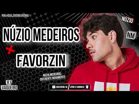 NÚZIO MEDEIROS - FAVORZIN [ REPERTÓRIO NOVO ATUALIZADO DE AGOSTO 2025 ] 