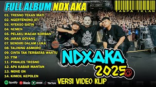 Download lagu NDX AKA FULL ALBUM TERBARU 2025 TRESNO TEKAN MATI, NGERTENONO ATI, NYEKSO BATIN mp3 Download lagu NDX AKA FULL ALBUM TERBARU 2025 TRESNO TEKAN MATI, NGERTENONO ATI, NYEKSO BATIN mp3