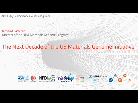 NFDI Physical Sciences Joint Colloquium: James A. Warren: The Next Decade of the US MGI