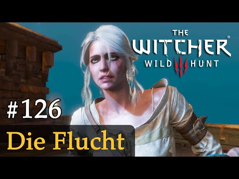 #126: Die Flucht ✦ Let's Play The Witcher 3 (Next Gen / Slow-, Long- & Roleplay)